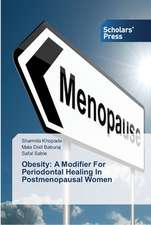 Obesity: A Modifier For Periodontal Healing In Postmenopausal Women