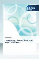 Leadership, Generations and Small Business