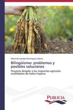 Bilinguismo: Problemas y Posibles Soluciones