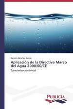 Aplicacion de La Directiva Marco del Agua 2000/60/Ce: Una Mirada Epidemiologica