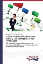 Software Privativo/Software Libre y Sus Configuraciones Simbolicas: Un Enfoque Genetico