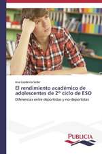 El Rendimiento Academico de Adolescentes de 2 Ciclo de Eso