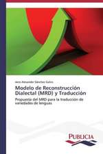 Modelo de Reconstruccion Dialectal (Mrd) y Traduccion: El Discurso Kirchnerista