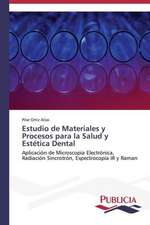 Estudio de Materiales y Procesos Para La Salud y Estetica Dental: Estructura Sintactica y Pragmatica