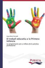 El Treball Educatiu a la Primera Infancia: Estructura Sintactica y Pragmatica