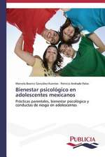 Bienestar Psicologico En Adolescentes Mexicanos: Variacion Debida Al Ambiente y Genotipo