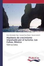 Hipotesis de Crecimiento Impulsado Por El Turismo. Los Cabos, Mexico: Variacion Debida Al Ambiente y Genotipo