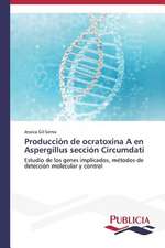 Produccion de Ocratoxina a En Aspergillus Seccion Circumdati