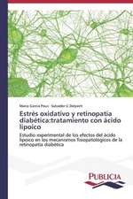 Estres Oxidativo y Retinopatia Diabetica: Tratamiento Con Acido Lipoico