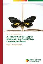 A Influencia Da Logica Medieval Na Semiotica Contemporanea: Entre as Vozes Em Coro E O Silencio