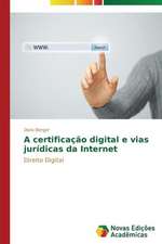 A Certificacao Digital E Vias Juridicas Da Internet: Estudo de Caso, Escolas de Erechim RS