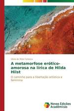 A Metamorfose Erotico-Amorosa Na Lirica de Hilda Hilst: Nascente Do Rio Paraguai