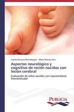 Aspectos Neurologico y Cognitivo de Recien Nacidos Con Lesion Cerebral: Puti Protivodeystviya