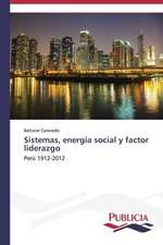 Sistemas, Energia Social y Factor Liderazgo: Una Propuesta Didactica