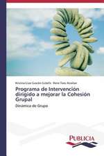 Programa de Intervencion Dirigido a Mejorar La Cohesion Grupal