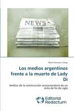 Los Medios Argentinos Frente a la Muerte de Lady Di: Colaboracion Publico-Privada En Gestion Sanitaria