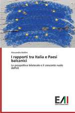 I Rapporti Tra Italia E Paesi Balcanici: Caratterizzazione E Prestazioni