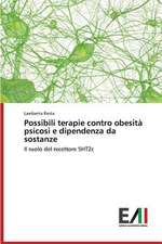 Possibili Terapie Contro Obesita Psicosi E Dipendenza Da Sostanze: Il Gioco Strategico Delle Emozioni