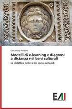 Modelli Di E-Learning E Diagnosi a Distanza Nei Beni Culturali: Criticita E Sfide