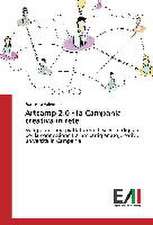 Artcamp 2.0 - La Campania Creativa in Rete: Criticita E Sfide