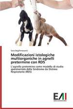 Modificazioni Istologiche Multiorganiche in Agnelli Pretermine Con Rds