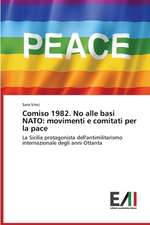 Comiso 1982. No Alle Basi NATO