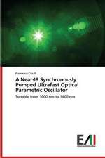 A Near-IR Synchronously Pumped Ultrafast Optical Parametric Oscillator