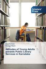 Attitudes of Young Adults Towards Public Library Services in Karnataka: From Feminism to African Womanism