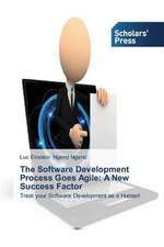 The Software Development Process Goes Agile: A New Success Factor