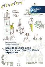 Seaside Tourism in the Mediterranean Sea: The Greek Experience