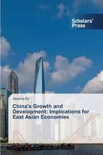 China's Growth and Development: Implications for East Asian Economies