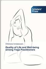 Quality of Life and Well-Being Among Yoga Practitioners: Pedagogy, Professionalism and Vocationalism