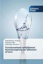 Functionalised Calix[4]arene Fluoroionophore for Detection of Ions: Three Female Generations