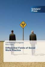 Differential Fields of Social Work Practice