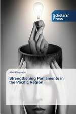 Strengthening Parliaments in the Pacific Region