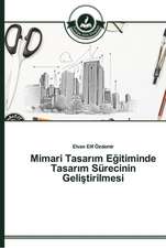 Mimari Tasar¿m E¿itiminde Tasar¿m Sürecinin Geli¿tirilmesi