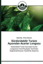 Sürdürülebilir Turizm Aç¿s¿ndan Acarlar Longozu