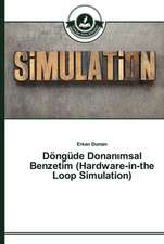 Döngüde Donan¿msal Benzetim (Hardware-in-the Loop Simulation)