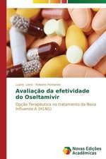 Avaliacao Da Efetividade Do Oseltamivir: Beleza E Monstruosidade