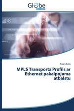 Mpls Transporta Profils AR Ethernet Pakalpojuma Atbalstu: Uma Analise