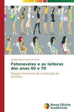 Fotonovelas E as Leitoras DOS Anos 60 E 70: Um Estudo Comparativo Analitico-Numerico