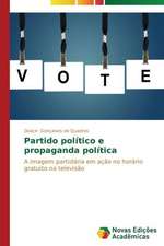 Partido Politico E Propaganda Politica: Contribuicoes Ao Ideario Republicano