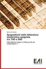 Spagnolismi Nella Letteratura Tastieristica Spagnola Tra '700 E '800: Significados E Sentidos Da Atuacao