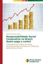 Responsabilidade Social Corporativa No Brasil: Quem Paga a Conta?