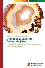 Gravacao a Laser No Design de Joias: Percursos de Aprendizagens