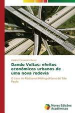 Dando Voltas: Efeitos Economicos Urbanos de Uma Nova Rodovia