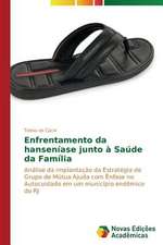 Enfrentamento Da Hanseniase Junto a Saude Da Familia: Um Estudo de Caso