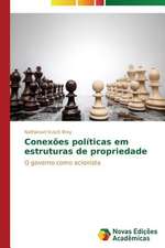 Conexoes Politicas Em Estruturas de Propriedade: A Metamorfose Da Noticia