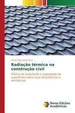 Radiacao Termica Na Construcao Civil: Amar, Verbo Intransitivo, de Mario de Andrade