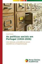 As Politicas Sociais Em Portugal (1910-1926): O Que Pensam OS Professores?